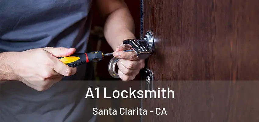  A1 Locksmith Santa Clarita - CA