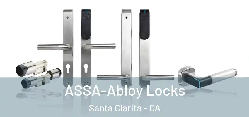  ASSA-Abloy Locks Santa Clarita - CA