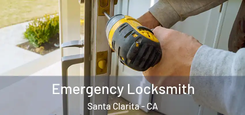  Emergency Locksmith Santa Clarita - CA
