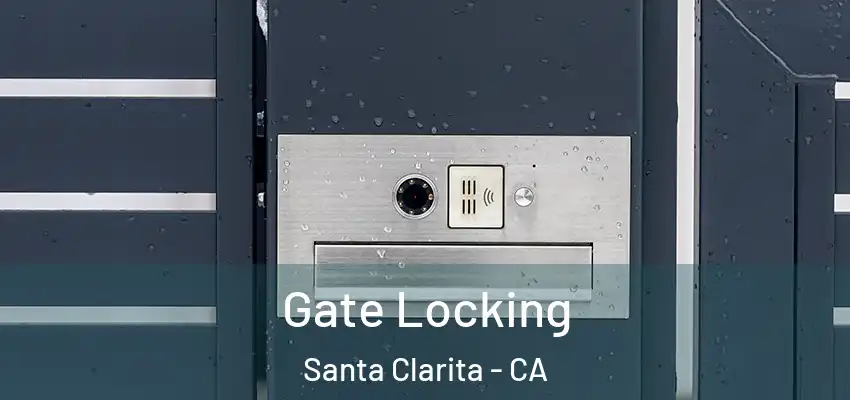  Gate Locking Santa Clarita - CA