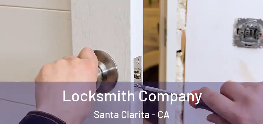  Locksmith Company Santa Clarita - CA