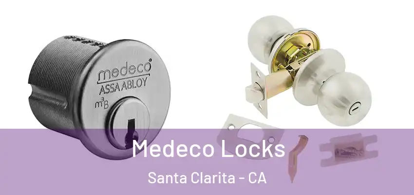  Medeco Locks Santa Clarita - CA