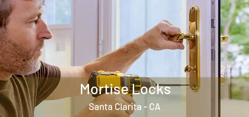  Mortise Locks Santa Clarita - CA