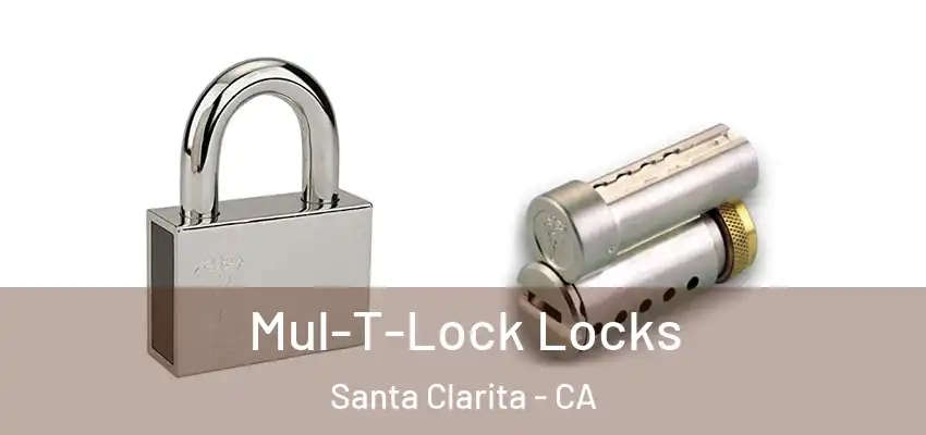  Mul-T-Lock Locks Santa Clarita - CA