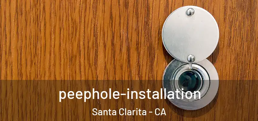  peephole-installation Santa Clarita - CA