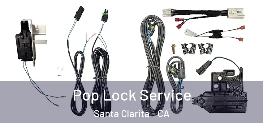  Pop Lock Service Santa Clarita - CA