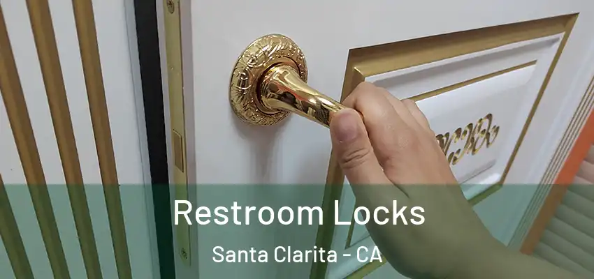  Restroom Locks Santa Clarita - CA