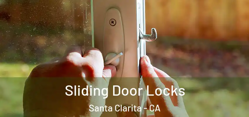  Sliding Door Locks Santa Clarita - CA