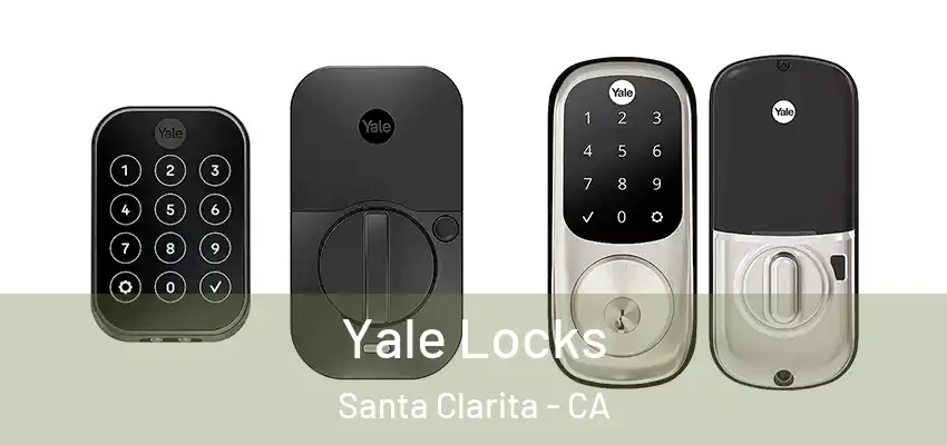  Yale Locks Santa Clarita - CA